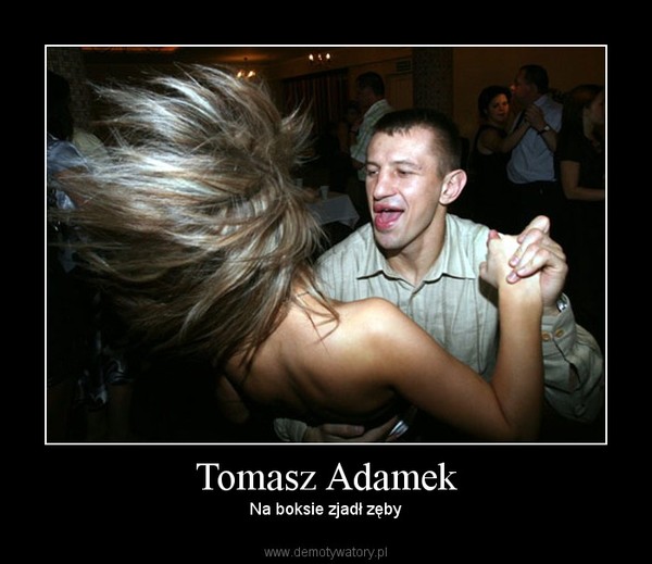 Tomasz Adamek – Na boksie zjadł zęby 