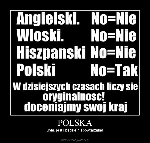 POLSKA – Była, jest i będzie niepowtarzalna 