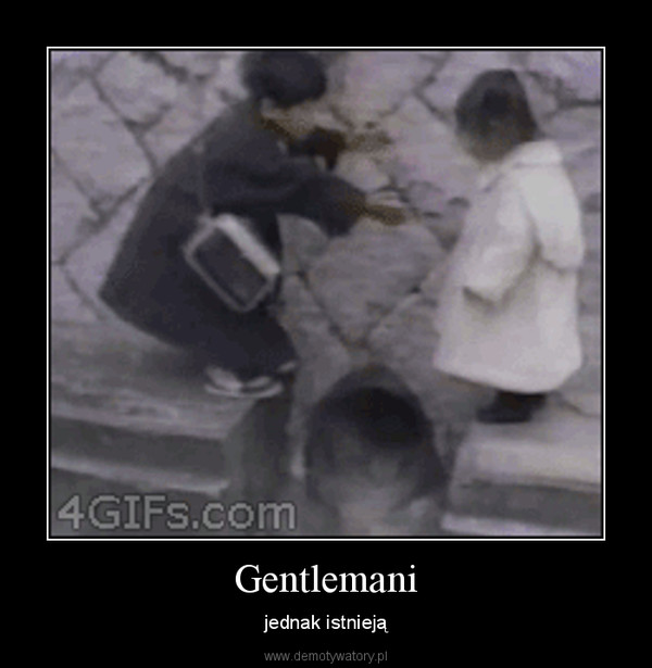 Gentlemani – jednak istnieją 