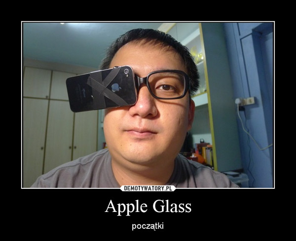 Apple Glass – początki 
