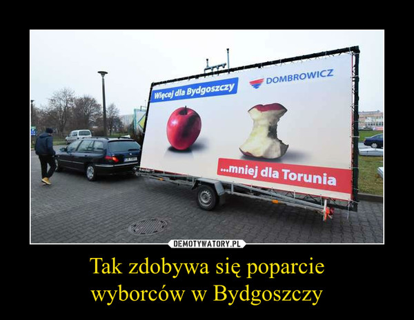 Tak zdobywa się poparciewyborców w Bydgoszczy –  