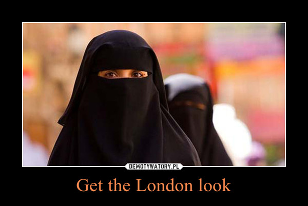 Get the London look –  