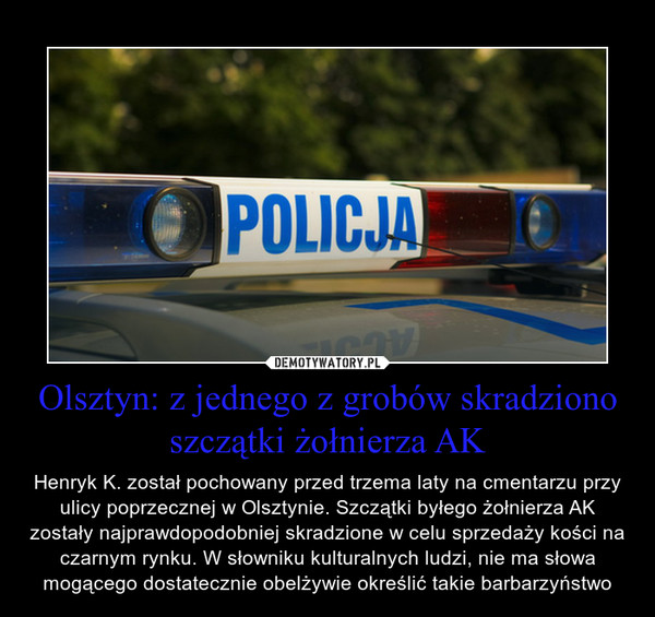 Olsztyn: z jednego z grobów skradziono szczątki żołnierza AK