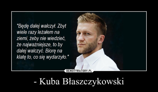 - Kuba Błaszczykowski