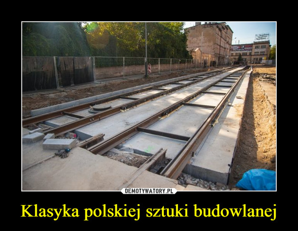 Klasyka polskiej sztuki budowlanej