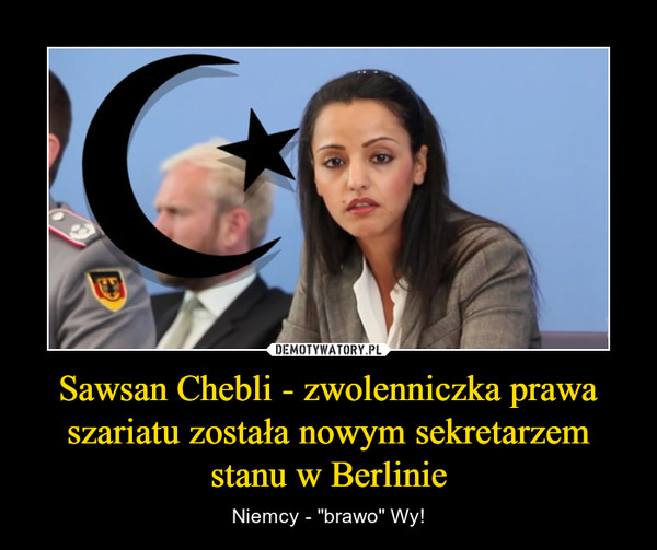 Sawsan Chebli - zwolenniczka prawa szariatu została nowym sekretarzem stanu w Berlinie