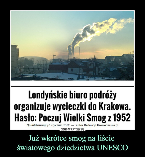 Już wkrótce smog na liście światowego dziedzictwa UNESCO –  