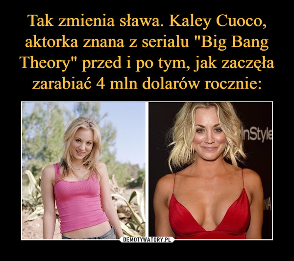Tak zmienia sława. Kaley Cuoco, aktorka znana z serialu "Big Bang Theory" przed i po tym, jak zaczęła zarabiać 4 mln dolarów rocznie: