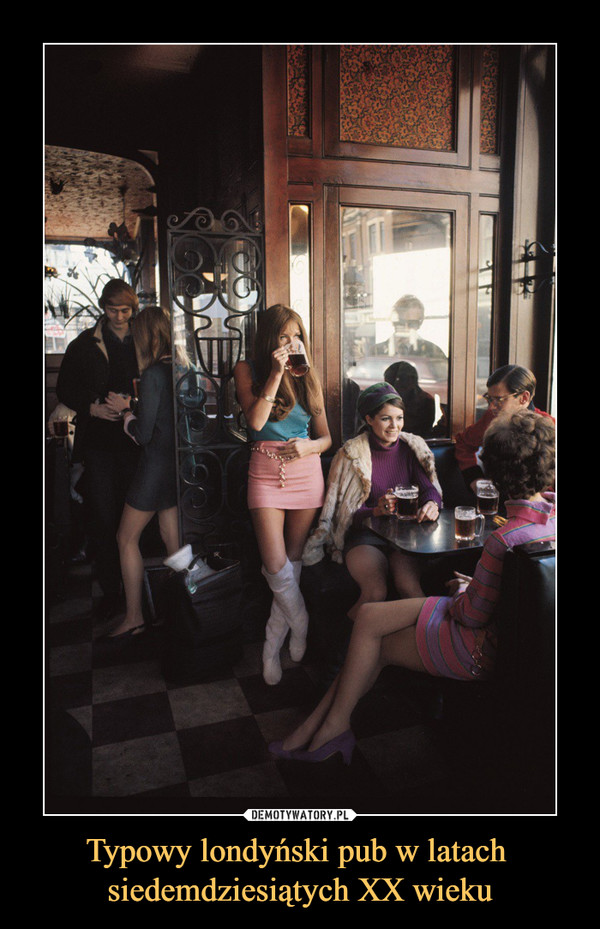 Typowy londyński pub w latach siedemdziesiątych XX wieku –  