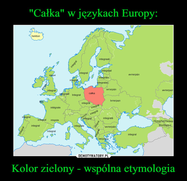 "Całka" w językach Europy: Kolor zielony - wspólna etymologia