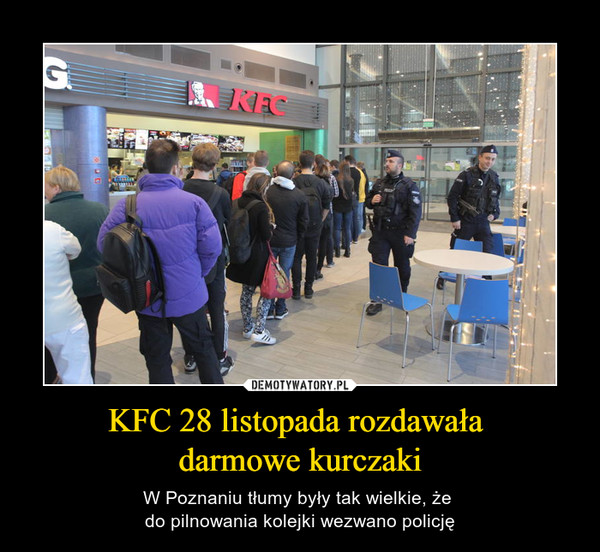 KFC 28 listopada rozdawała darmowe kurczaki – W Poznaniu tłumy były tak wielkie, że do pilnowania kolejki wezwano policję 