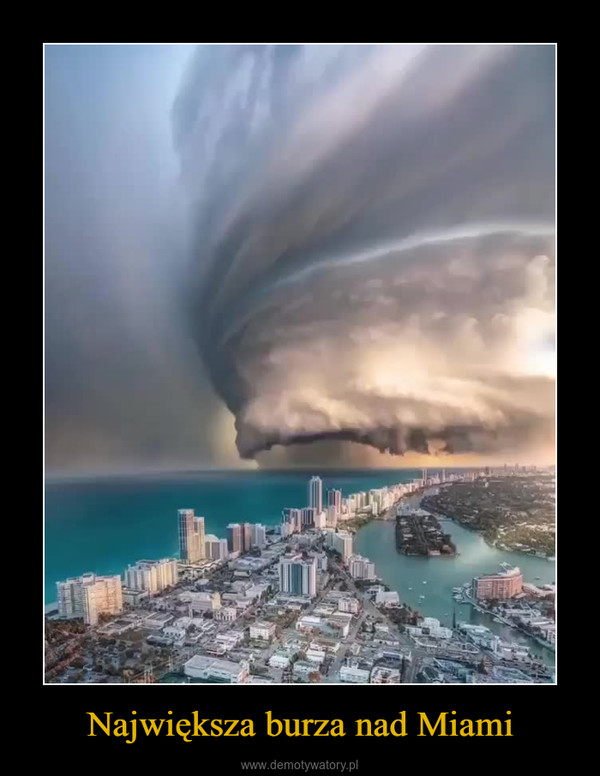 Największa burza nad Miami –  