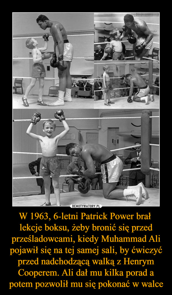 W 1963, 6-letni Patrick Power brał lekcje boksu, żeby bronić się przed prześladowcami, kiedy Muhammad Ali pojawił się na tej samej sali, by ćwiczyć przed nadchodzącą walką z Henrym Cooperem. Ali dał mu kilka porad a potem pozwolił mu się pokonać w walce –  