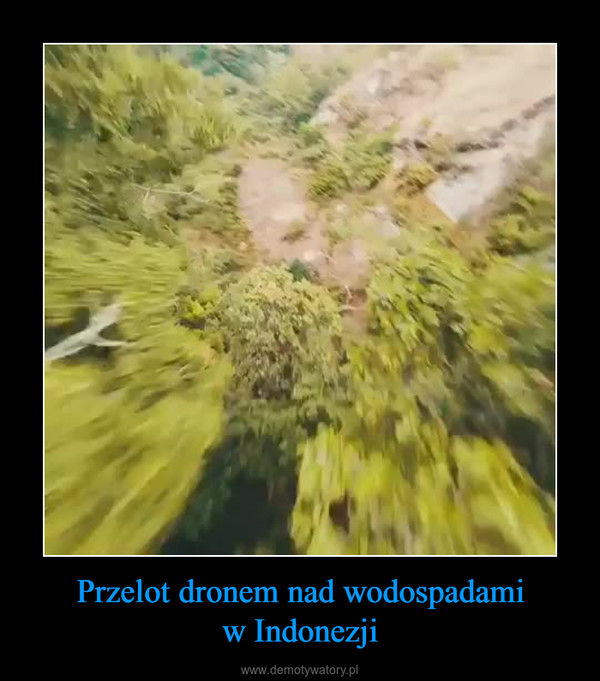 Przelot dronem nad wodospadamiw Indonezji –  