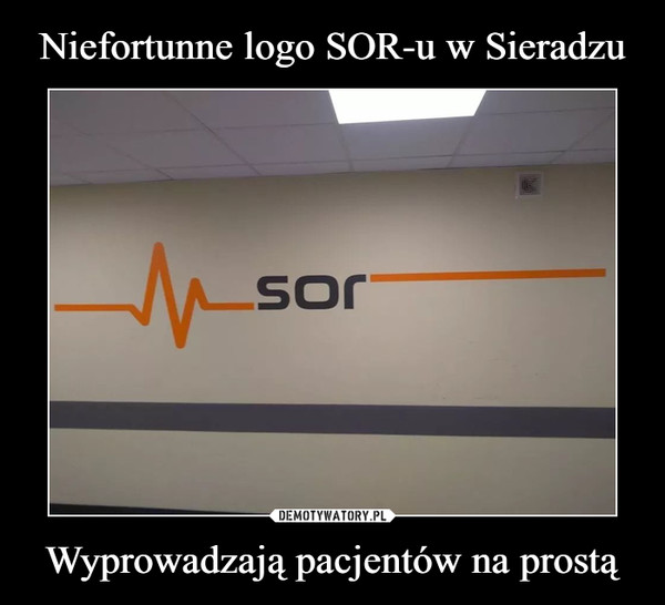 Niefortunne logo SOR-u w Sieradzu Wyprowadzają pacjentów na prostą