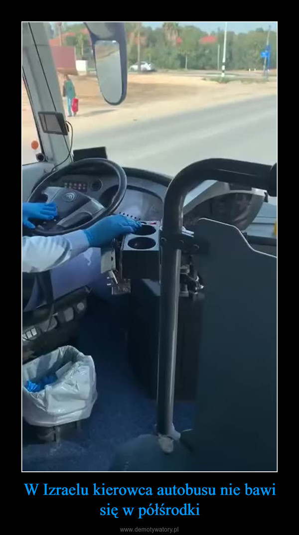 W Izraelu kierowca autobusu nie bawi się w półśrodki –  