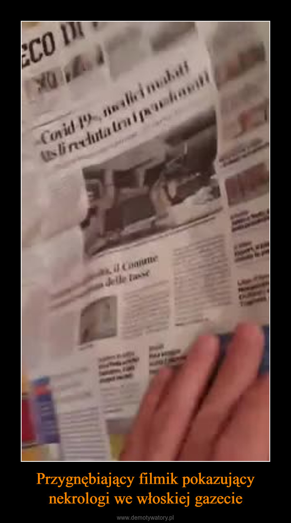 Przygnębiający filmik pokazujący nekrologi we włoskiej gazecie –  