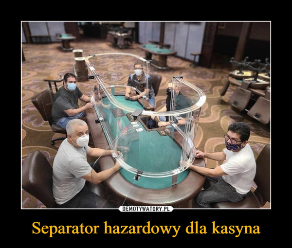 Separator hazardowy dla kasyna