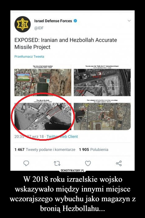W 2018 roku izraelskie wojsko wskazywało między innymi miejsce wczorajszego wybuchu jako magazyn z bronią Hezbollahu...