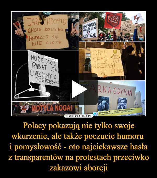 Polacy pokazują nie tylko swoje wkurzenie, ale także poczucie humoru i pomysłowość - oto najciekawsze hasła z transparentów na protestach przeciwko zakazowi aborcji –  
