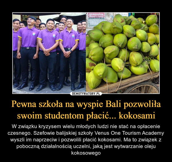 Pewna szkoła na wyspie Bali pozwoliła swoim studentom płacić... kokosami
