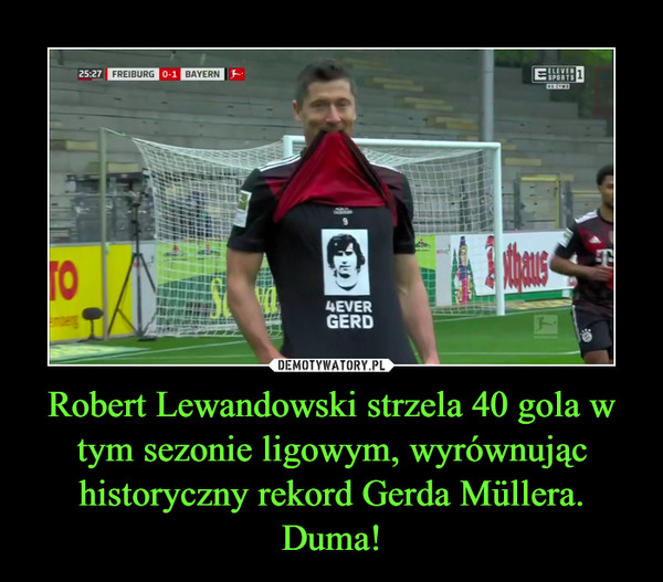 Robert Lewandowski strzela 40 gola w tym sezonie ligowym, wyrównując historyczny rekord Gerda Müllera. Duma!