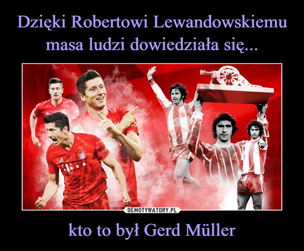 kto to był Gerd Müller –  