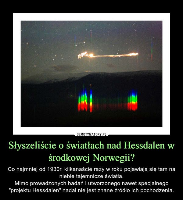Słyszeliście o światłach nad Hessdalen w środkowej Norwegii?