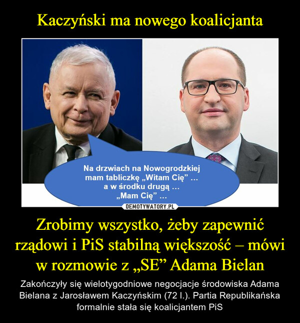 Zrobimy wszystko, żeby zapewnić rządowi i PiS stabilną większość – mówi w rozmowie z „SE” Adama Bielan – Zakończyły się wielotygodniowe negocjacje środowiska Adama Bielana z Jarosławem Kaczyńskim (72 l.). Partia Republikańska formalnie stała się koalicjantem PiS 