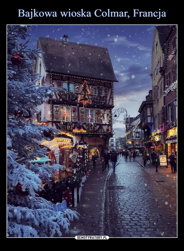 Bajkowa wioska Colmar, Francja