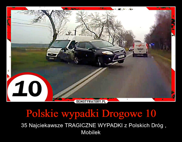 Polskie wypadki Drogowe 10 – ✅ 35 Najciekawsze TRAGICZNE WYPADKI z Polskich Dróg , Mobilek 