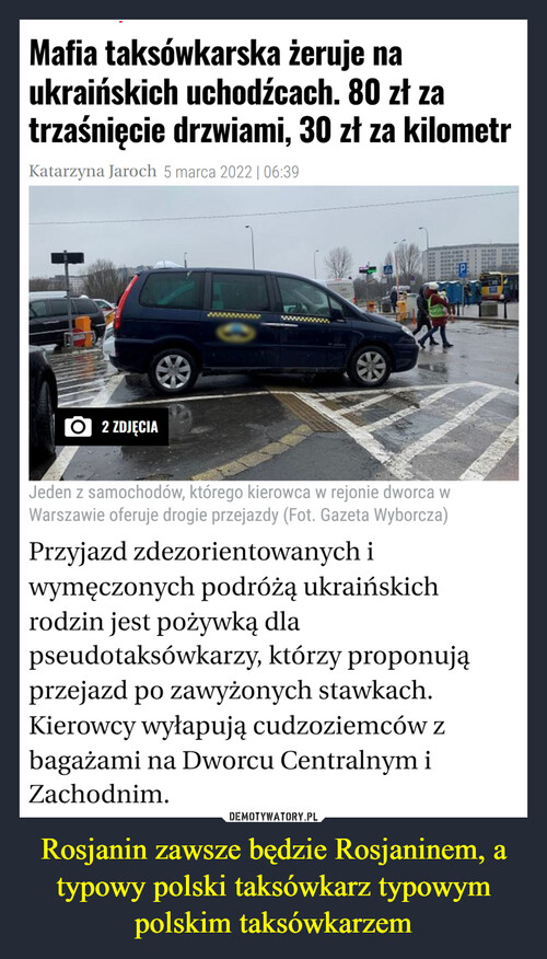 Rosjanin zawsze będzie Rosjaninem, a typowy polski taksówkarz typowym polskim taksówkarzem