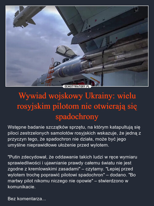 Wywiad wojskowy Ukrainy: wielu rosyjskim pilotom nie otwierają się spadochrony