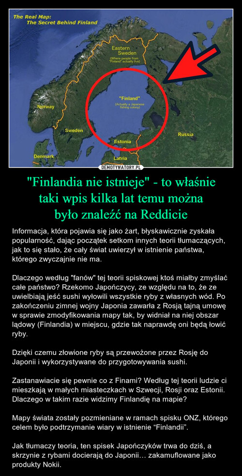 "Finlandia nie istnieje" - to właśnie
taki wpis kilka lat temu można
było znaleźć na Reddicie