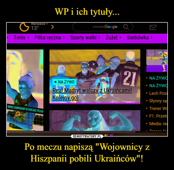 WP i ich tytuły... Po meczu napiszą "Wojownicy z Hiszpanii pobili Ukraińców"!