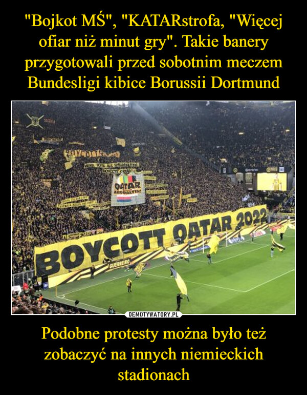 Podobne protesty można było też zobaczyć na innych niemieckich stadionach –  