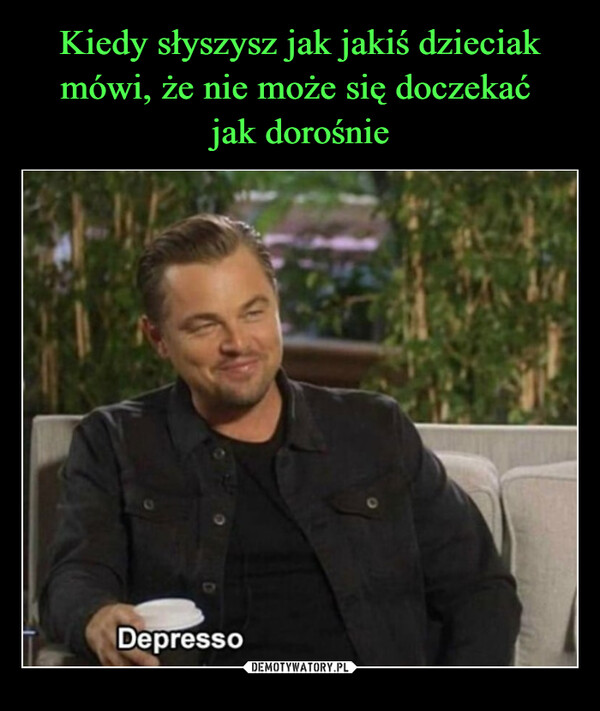  –  Depresso