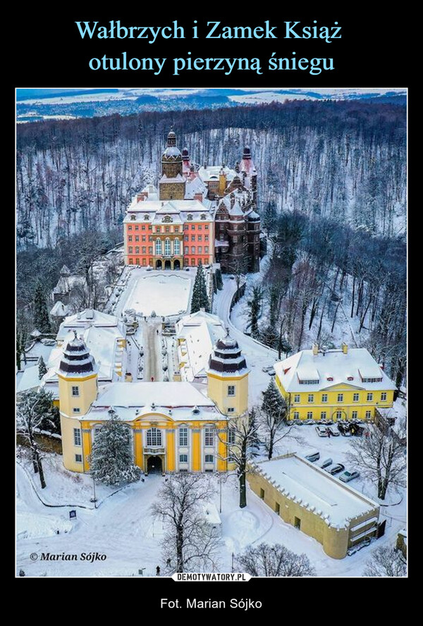 Wałbrzych i Zamek Książ 
otulony pierzyną śniegu