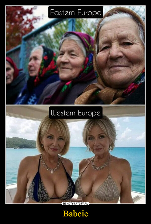 Babcie –  Eastern EuropeWestern Europe