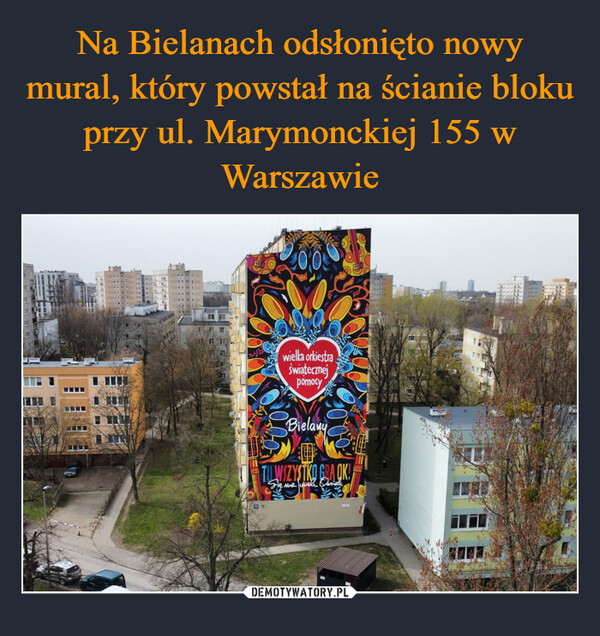 Na Bielanach odsłonięto nowy mural, który powstał na ścianie bloku przy ul. Marymonckiej 155 w Warszawie