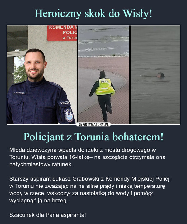 Heroiczny skok do Wisły! Policjant z Torunia bohaterem!